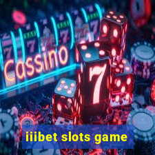 iiibet slots game